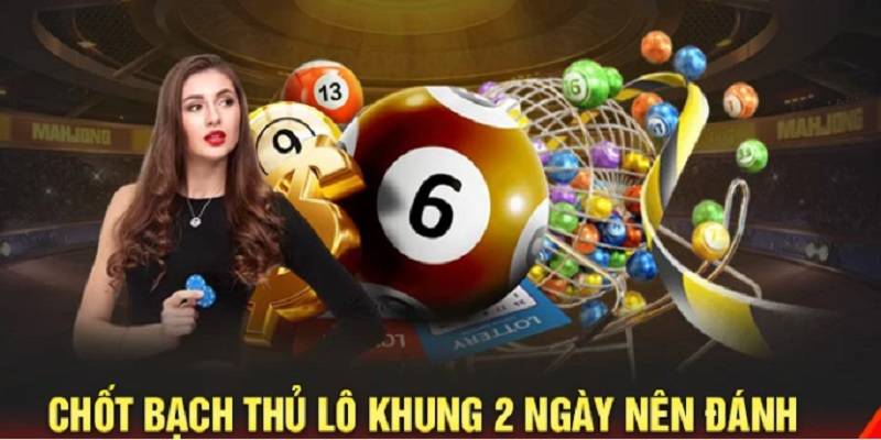 bach-thu-lo-khung-2-ngay
